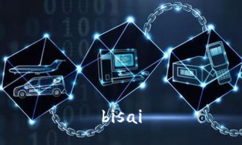 bisai